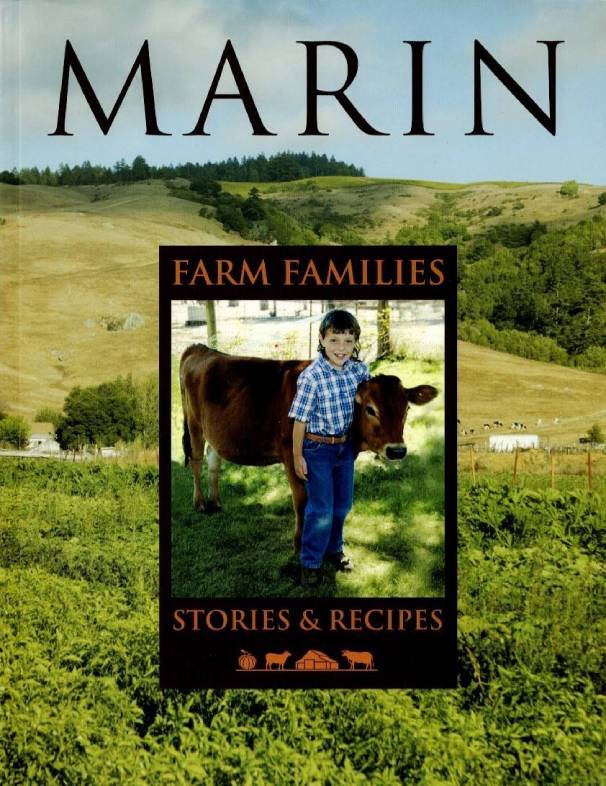 Marin farm families : stories & recipes