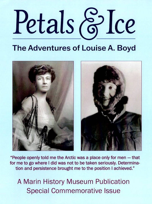 Petals & Ice : the Adventures of Louise A. Boyd