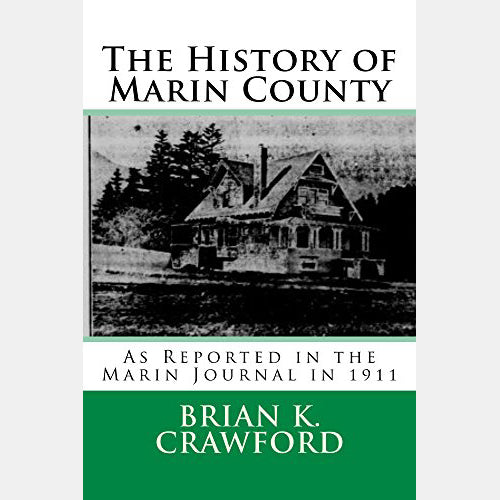 History of Marin County by Brian K. Crawford