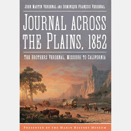 Journal Across the Plains by John Martin Verdenal and Dominique Francois Verdenal