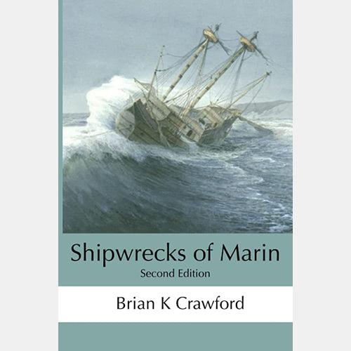 Shipwrecks of Marin by Brian Crawford